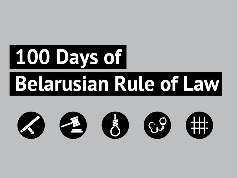Analysis: 100 Days of Belarusian Rule of Law
